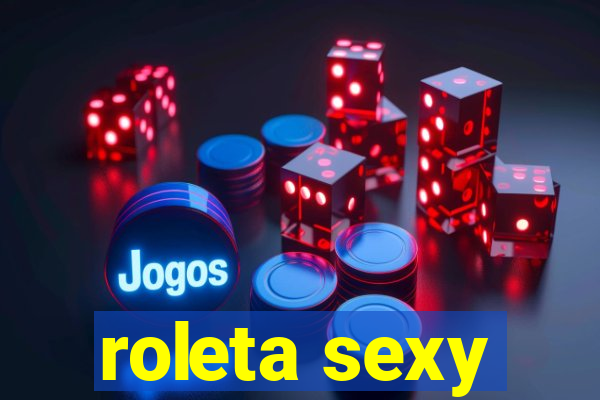 roleta sexy